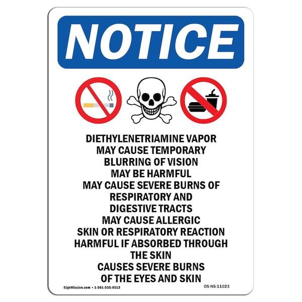 Safety Sign, OSHA Notice, 18" Height, Diethylenetriamine Sign With Symbol, Portrait